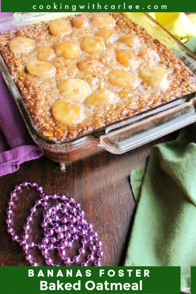 Dig in and celebrate! This banana baked oatmeal is topped with sliced bananas in a buttery brown sugar sauce. It is perfect for Mardis Gras or any day!