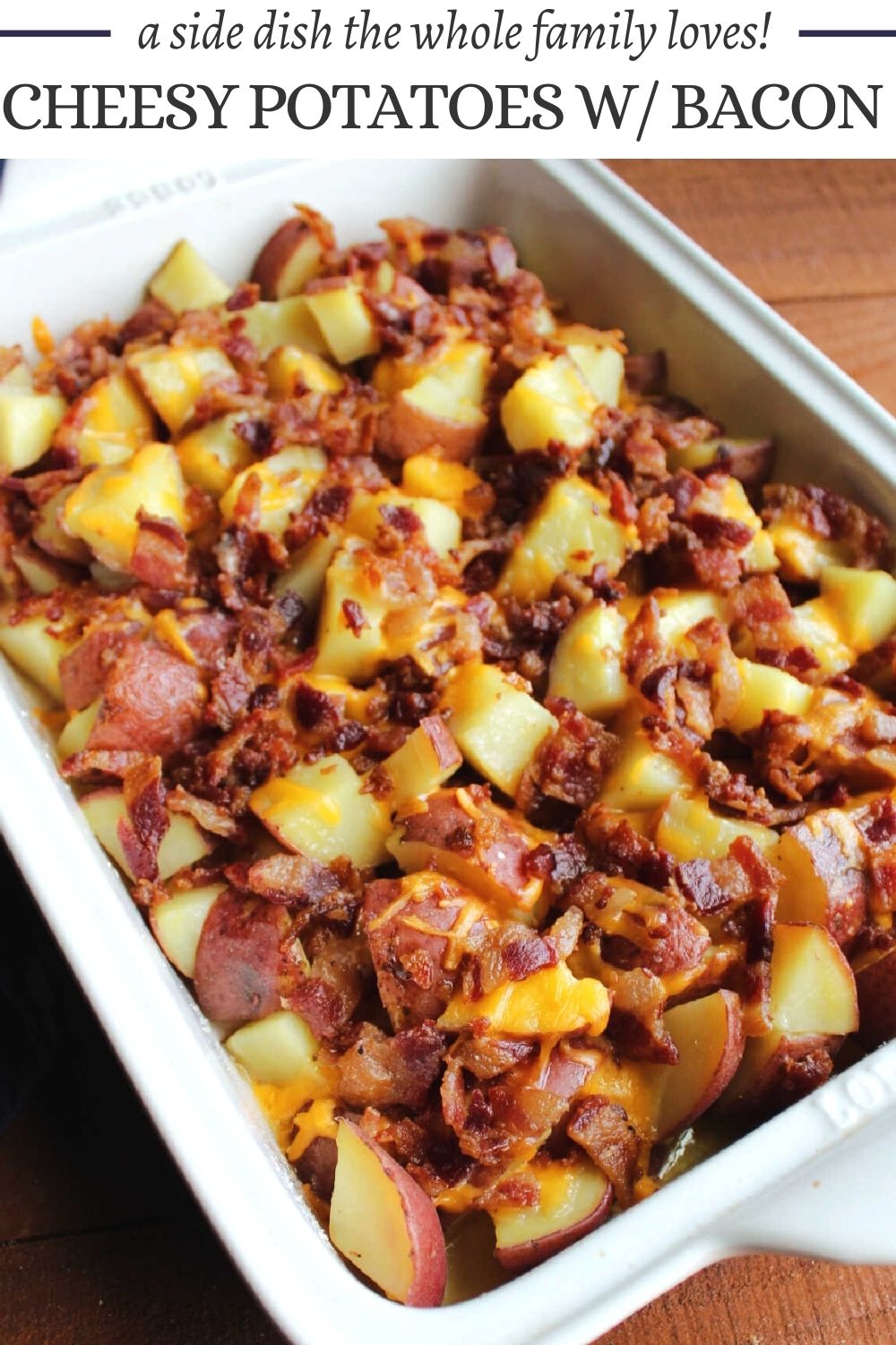 Cheesy potatoes with bacon are a popular side dish that go with almost any dinner. Bite sized pieces of tender potato are baked with butter, cheese and bacon making a simple but perfect casserole. Eat it as it is, or top it with sour cream and chives for a loaded baked potato like experience.