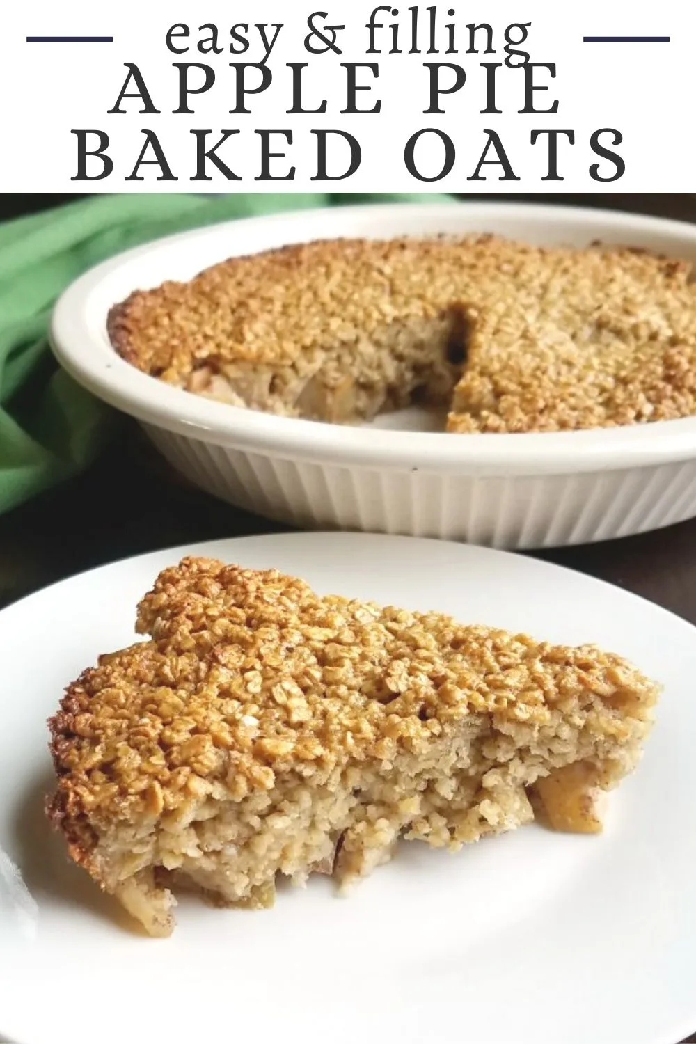 Apple pie baked oats have the flavors of apples and cinnamon in a nutritious breakfast option.  It is easy to make and the leftovers are great too!