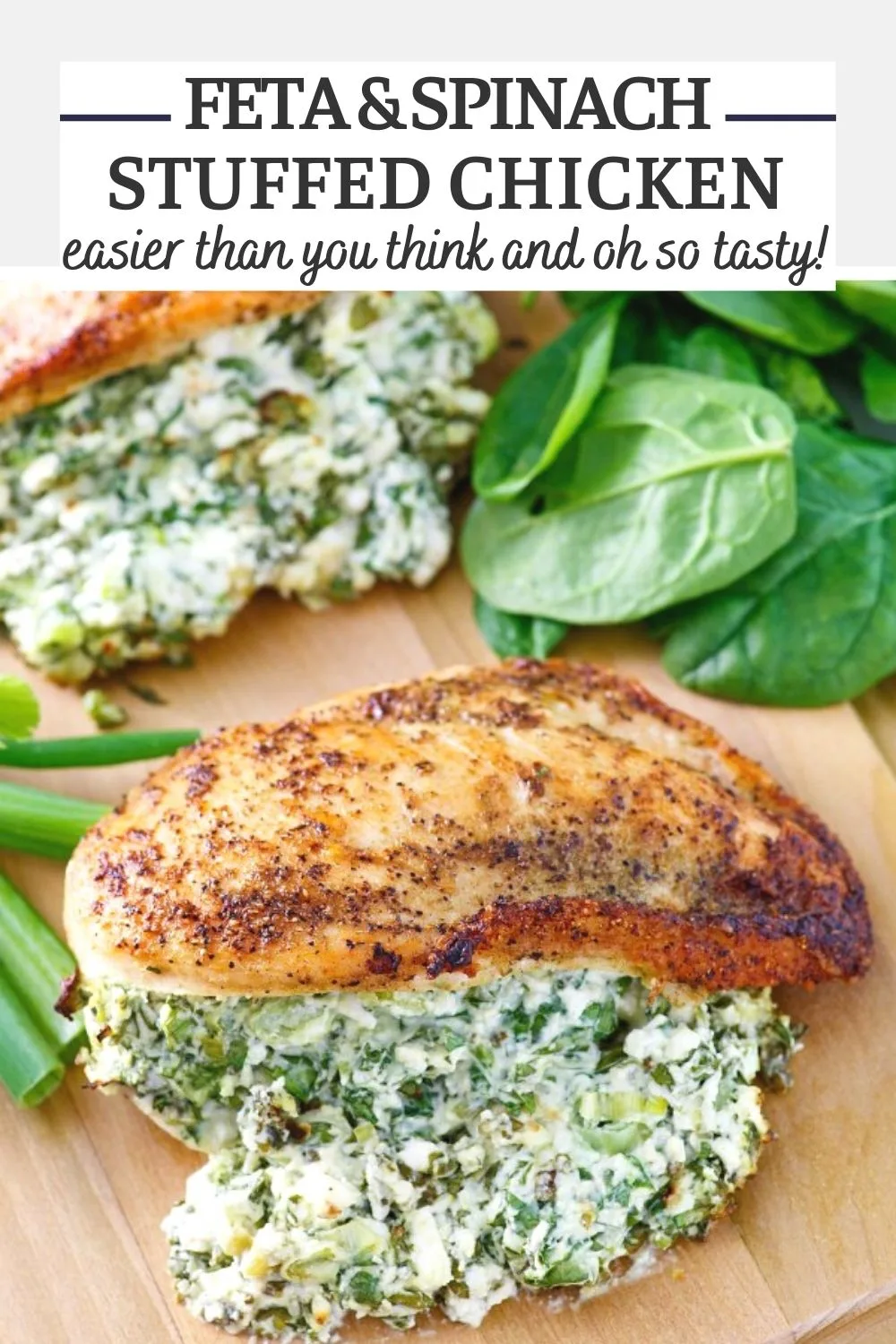 Chicken breasts stuffed with feta and spinach are a perfect dinner entree and they are easier to make than you'd think.  Company will be impressed, but they are quick enough to make for a family dinner as well.