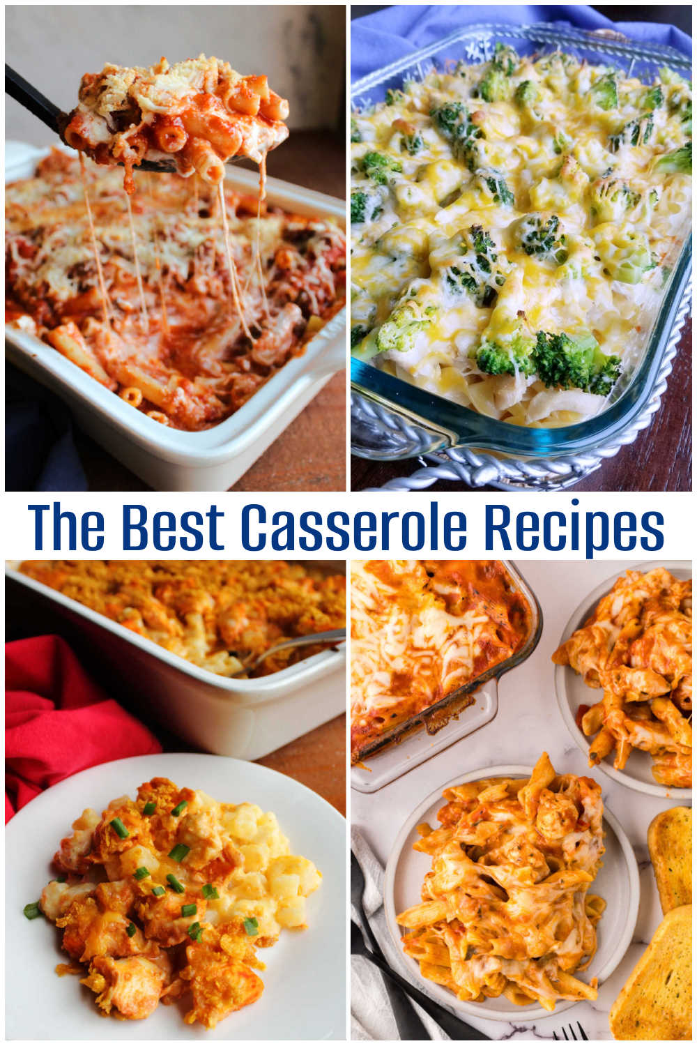 Casserole Recipes 57 Collage of casserole images including baked ziti, grandma's chicken casserole, buffalo chicken casserole, and no boil chicken pasta bake.