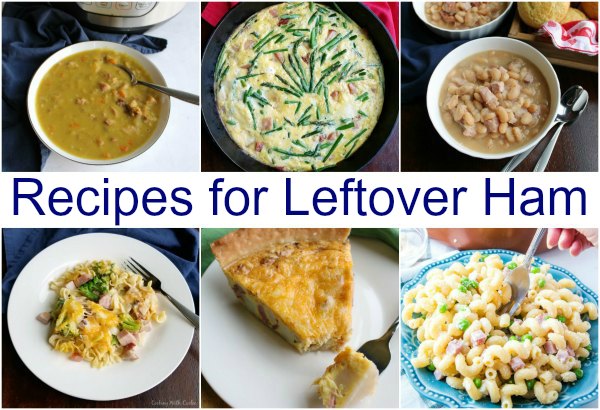 Collage of images of food made with leftover ham including split pea soup, frittata, quiche, pasta, ham and beans, and more. 