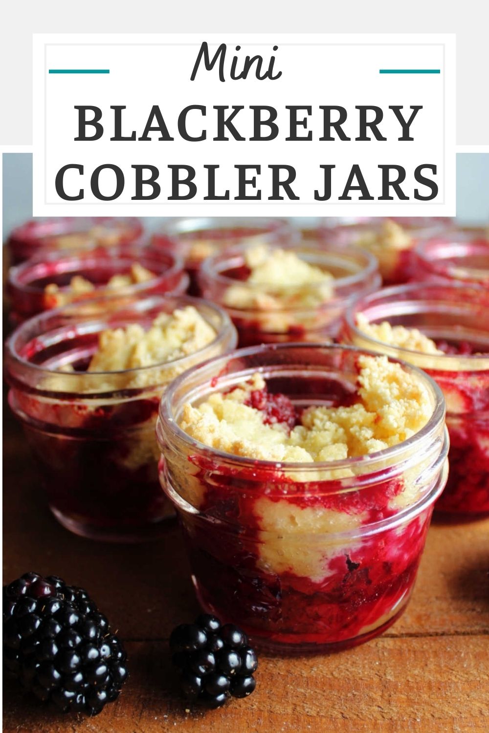 Bake cute mini blackberry cobblers in jars for a fun and portable dessert. Serve it warm with a scoop of ice cream or pack them up for a picnic.