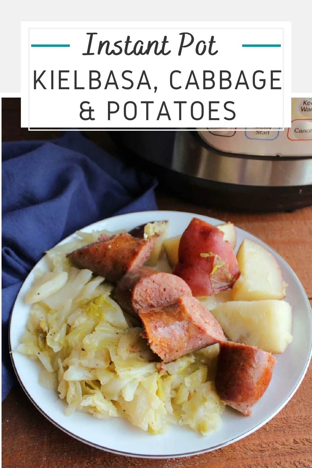 Make a whole well balanced meal in almost no time with the help of a pressure cooker. Kielbasa, cabbage and potatoes in the instant pot is a delicious all in one dinner.