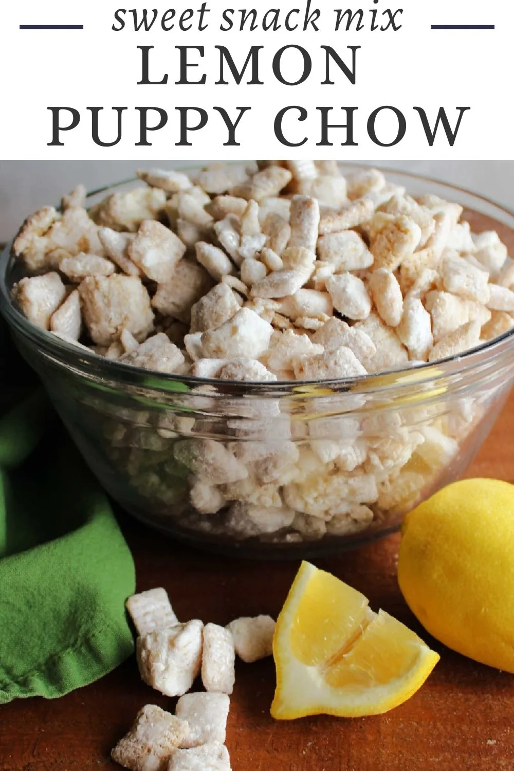 Lemon puppy chow is a fun citrus and vanilla twist on classic muddy buddies. It is bright and easy to make.
