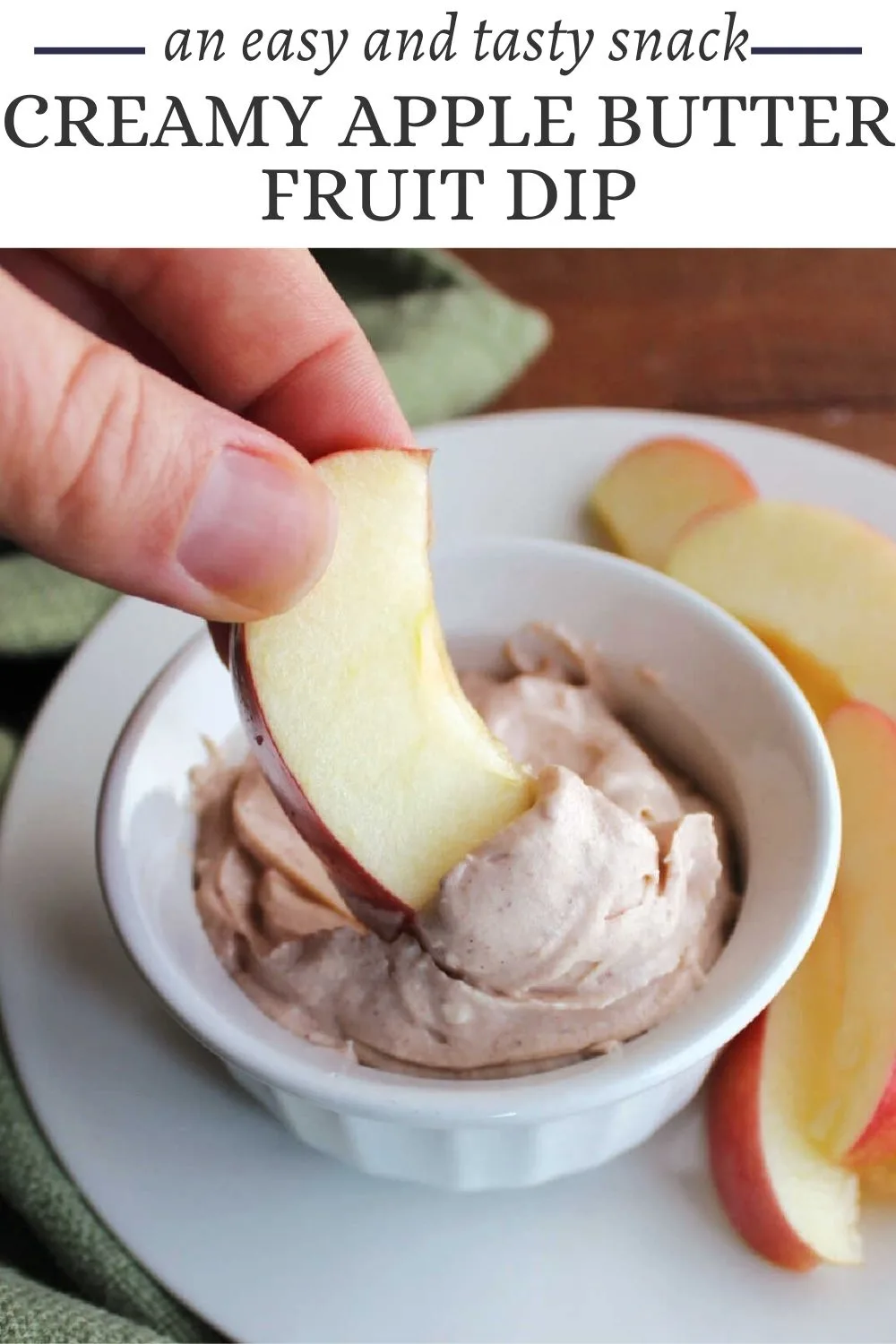 Creamy apple butter fruit dip is perfect for apple slices, graham crackers and more. Luckily it is easy to make and only takes 4 simple ingredients.