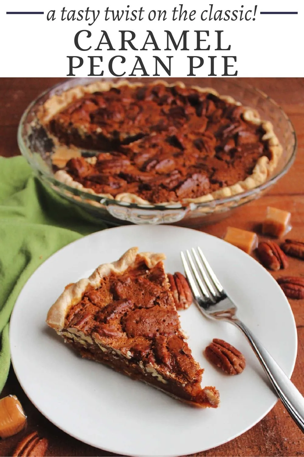 Caramel pecan pie may just become your new favorite pecan pie recipe. The rich gooey caramel accentuates the toasted pecans for an out of this world dessert experience.