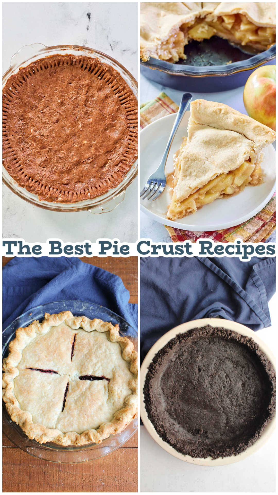 Collage of images including chocolate pie crust, apple pie, oreo pie crust, and no fail pie crust. 