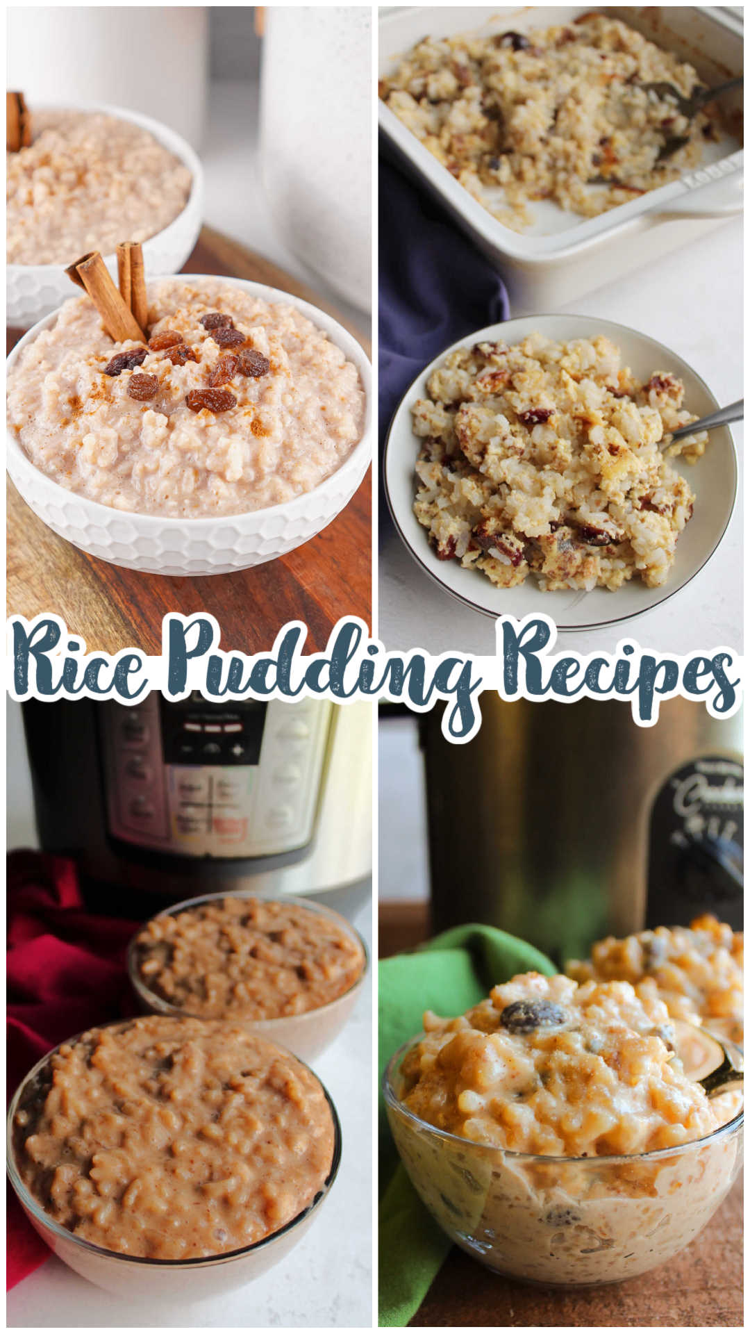 Collage of images including slow cooker rice pudding from instant rice, baked rice pudding, crockpot rice pudding, and chocolate rice pudding. 